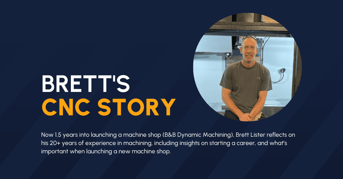 Brett's CNC Story