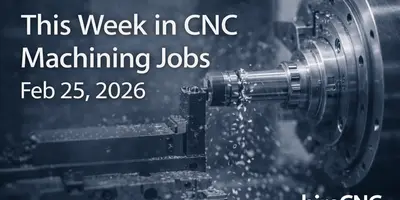 This Week in CNC Machining Jobs