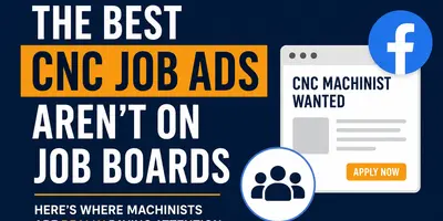 The Best CNC Job Ads Aren't On Job Boards