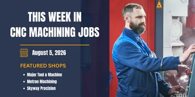 This Week in CNC Jobs