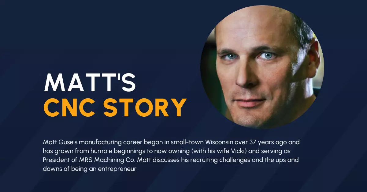 Matt-Guse-CNC-Story